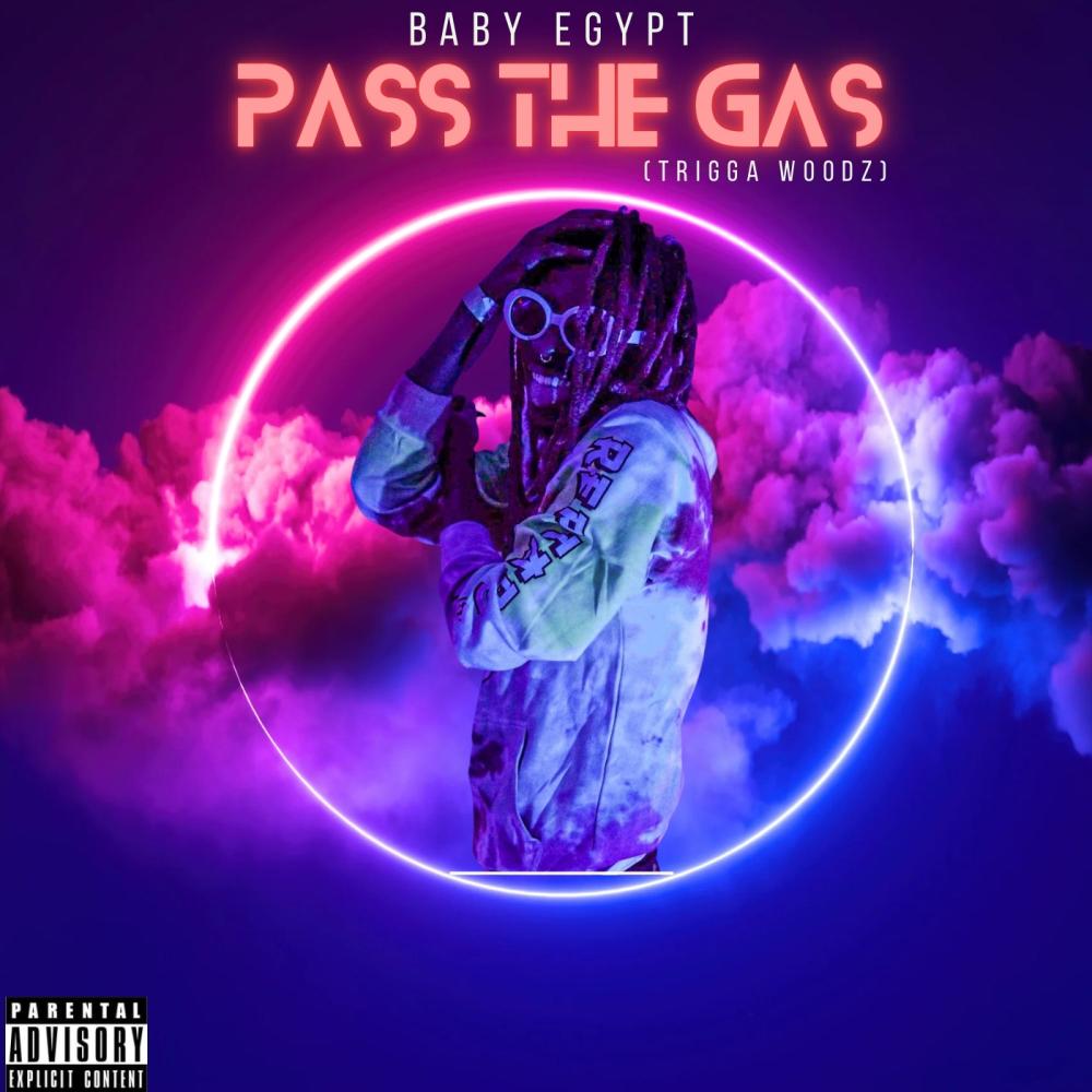 Pass The Gas (Trigga Woodz) (Explicit)