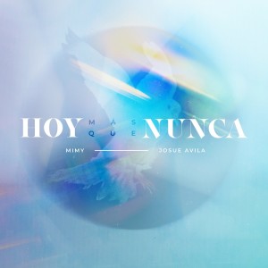 收聽Mimy的Hoy Más Que Nunca歌詞歌曲