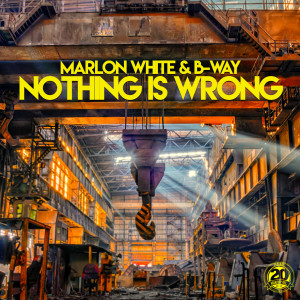 Dengarkan Nothing Is Wrong lagu dari Marlon White dengan lirik