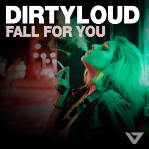 Dirtyloud的專輯Fall For You
