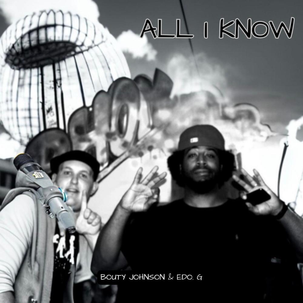 All I Know (feat. Edo. G) (Explicit)