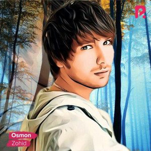 收听Zohid的Osmon歌词歌曲