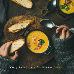 Album Cozy Swing Jazz for Winter Dinner (Background Music for Small Restaurants) from Restaurant Background Music Academy