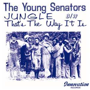 The Young Senators的專輯Jungle b/w That's the Way It Is