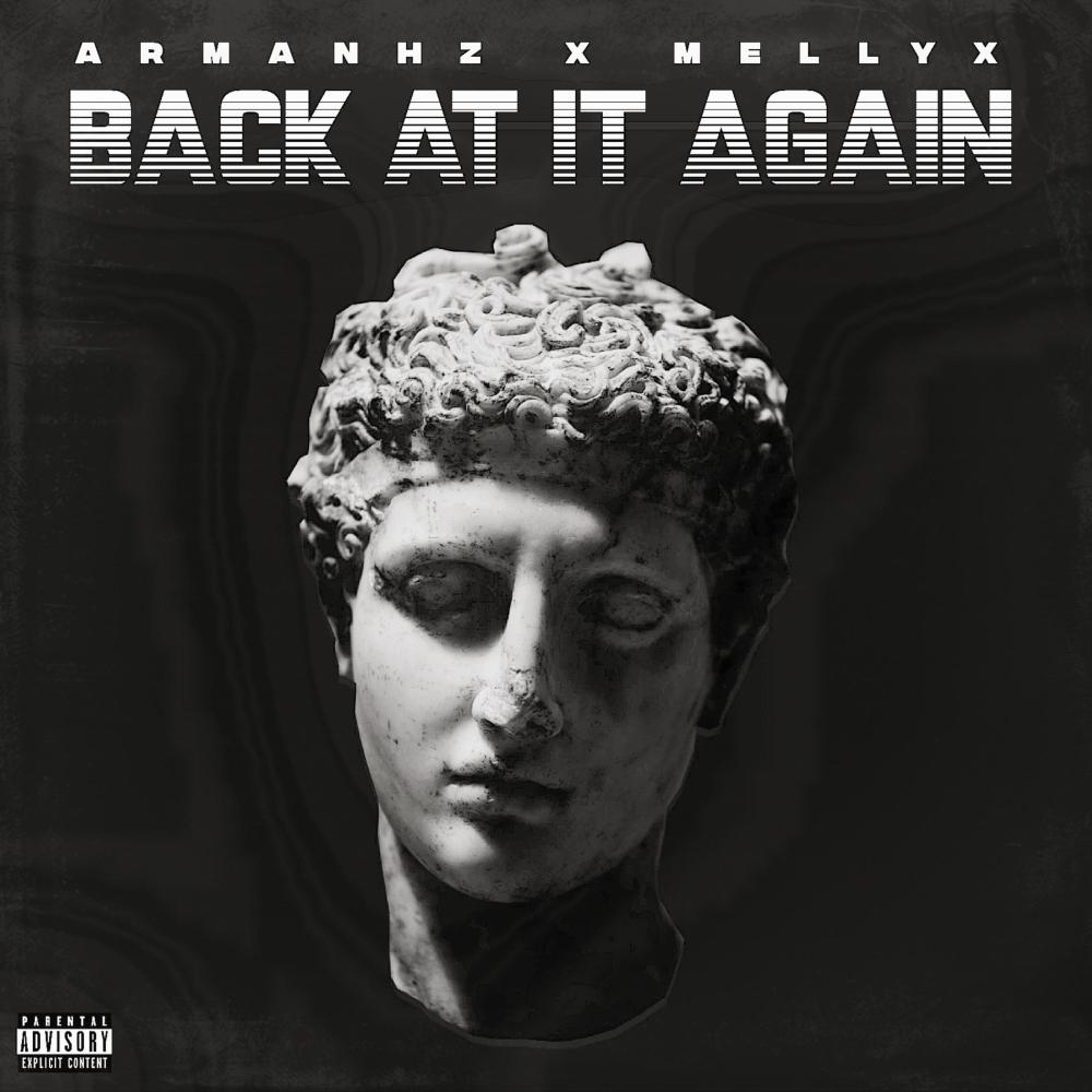 Back At It Again (feat. MellyX) (Explicit)