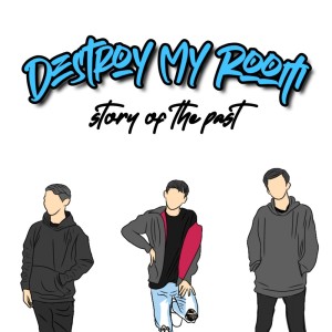 Listen to Membuang Rasa Ini song with lyrics from Destroy My Room