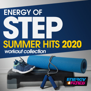 Energy Of Step Summer Hits 2020 Workout Collection