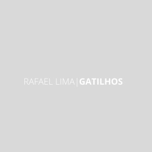 ดาวน์โหลดและฟังเพลง Gatilhos พร้อมเนื้อเพลงจาก Rafael Lima
