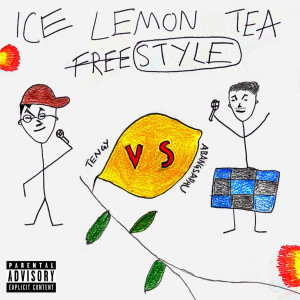 Listen to ice lemon tea freestyle - Live (Explicit) song with lyrics from TENGY