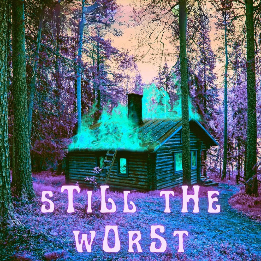 still the worst (Explicit)