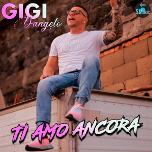 Listen to Ti amo ancora song with lyrics from Gigi D'Angelo