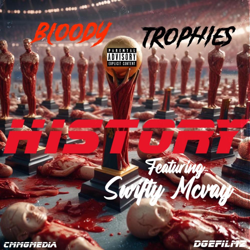 BLOODY TROPHIES (feat. Swifty Mcvay) (Explicit)