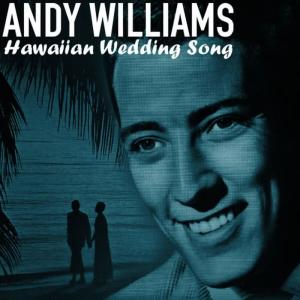 收聽Andy Williams的Aloha Oe歌詞歌曲