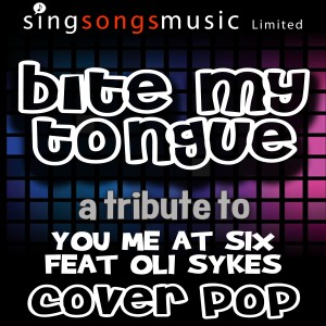ดาวน์โหลดและฟังเพลง Bite My Tongue พร้อมเนื้อเพลงจาก Cover Pop