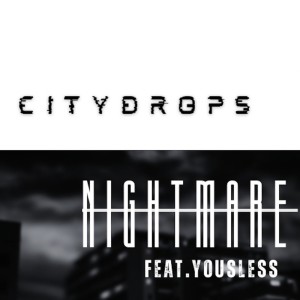 Listen to Nightmare (feat. Yousless) song with lyrics from Citydrops