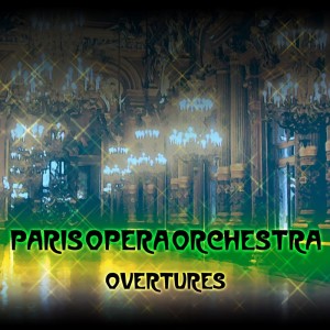Paris Opera Orchestra的專輯Overtures