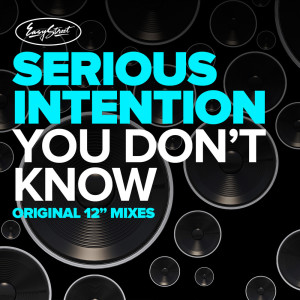 ดาวน์โหลดและฟังเพลง You Don't Know(Voacl Mix) พร้อมเนื้อเพลงจาก Serious Intention
