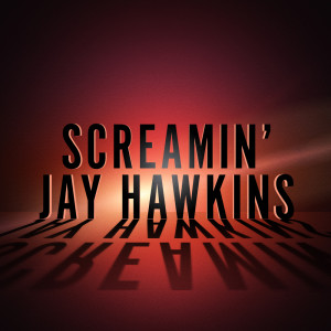 Dengarkan lagu Talk About Me nyanyian Screamin' Jay Hawkins dengan lirik