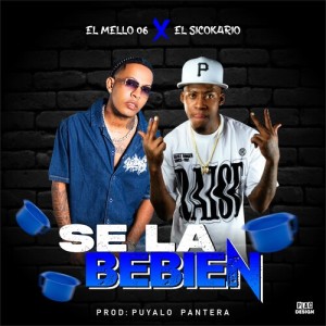 Listen to Se La Bebien (Explicit) song with lyrics from El Mello 06