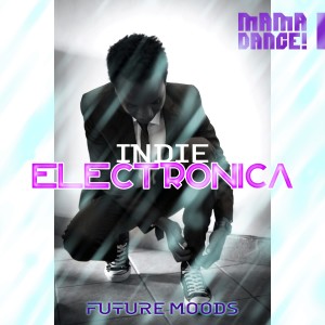 Anthony "Luka" Kasirivu的專輯Indie Electronica - Future Moods