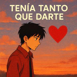 DJ Fronteo的專輯TENIA TANTO QUE DARTE (Remix)
