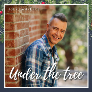 อัลบัม Under The Tree ศิลปิน Joey Lawrence