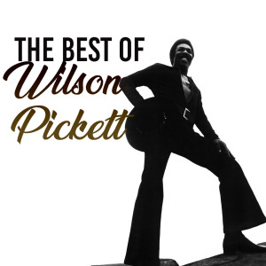 อัลบัม The Best of Wilson Pickett ศิลปิน Wilson Pickett