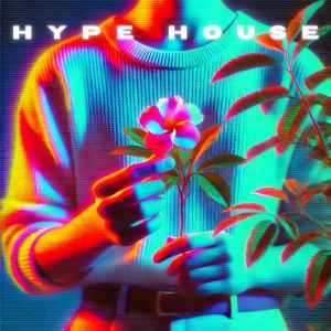 Rave Optics的專輯Hype House (Dopamine Drive)