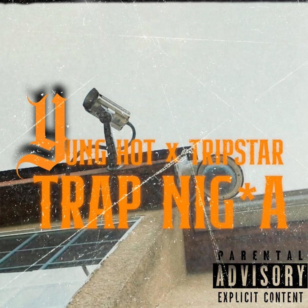 Trap Nigga (feat. Tripstar) (Explicit)
