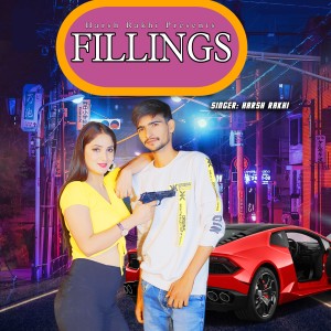 Listen to Fillings song with lyrics from Harsh Rakhi