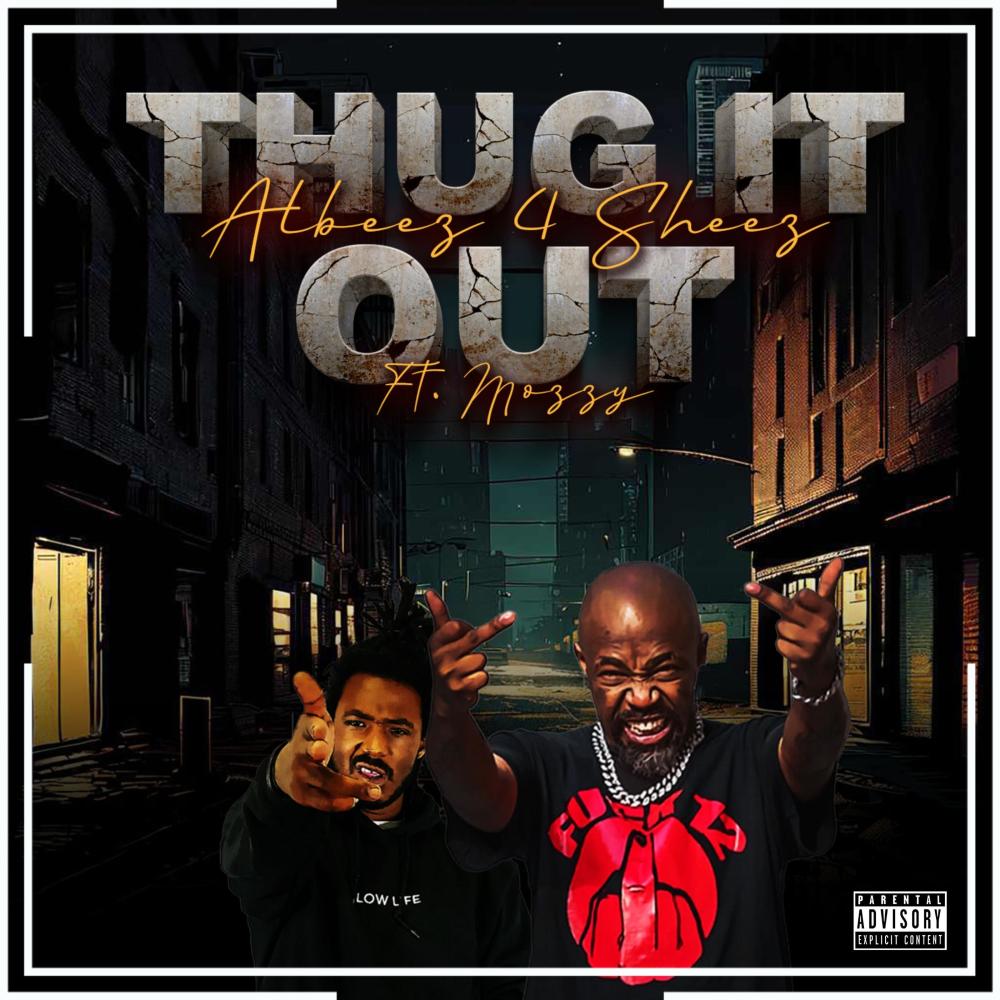 Thug It Out (feat. Mozzy) (Explicit)
