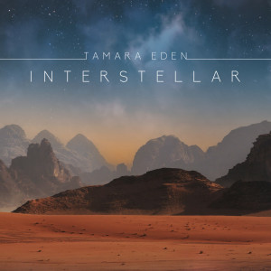 Dengarkan lagu Interstellar nyanyian Tamara Eden dengan lirik