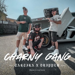 Album Charny Gang (Explicit) from Taktika