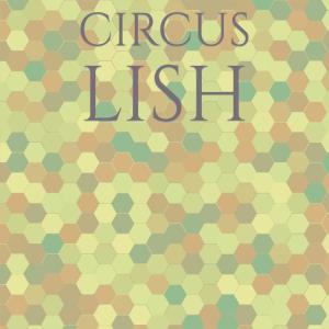 Album Circus Lish oleh Various