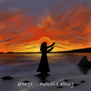 Album Melepas Hilang from Aksata