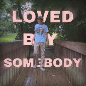 Quake的專輯Loved by Somebody