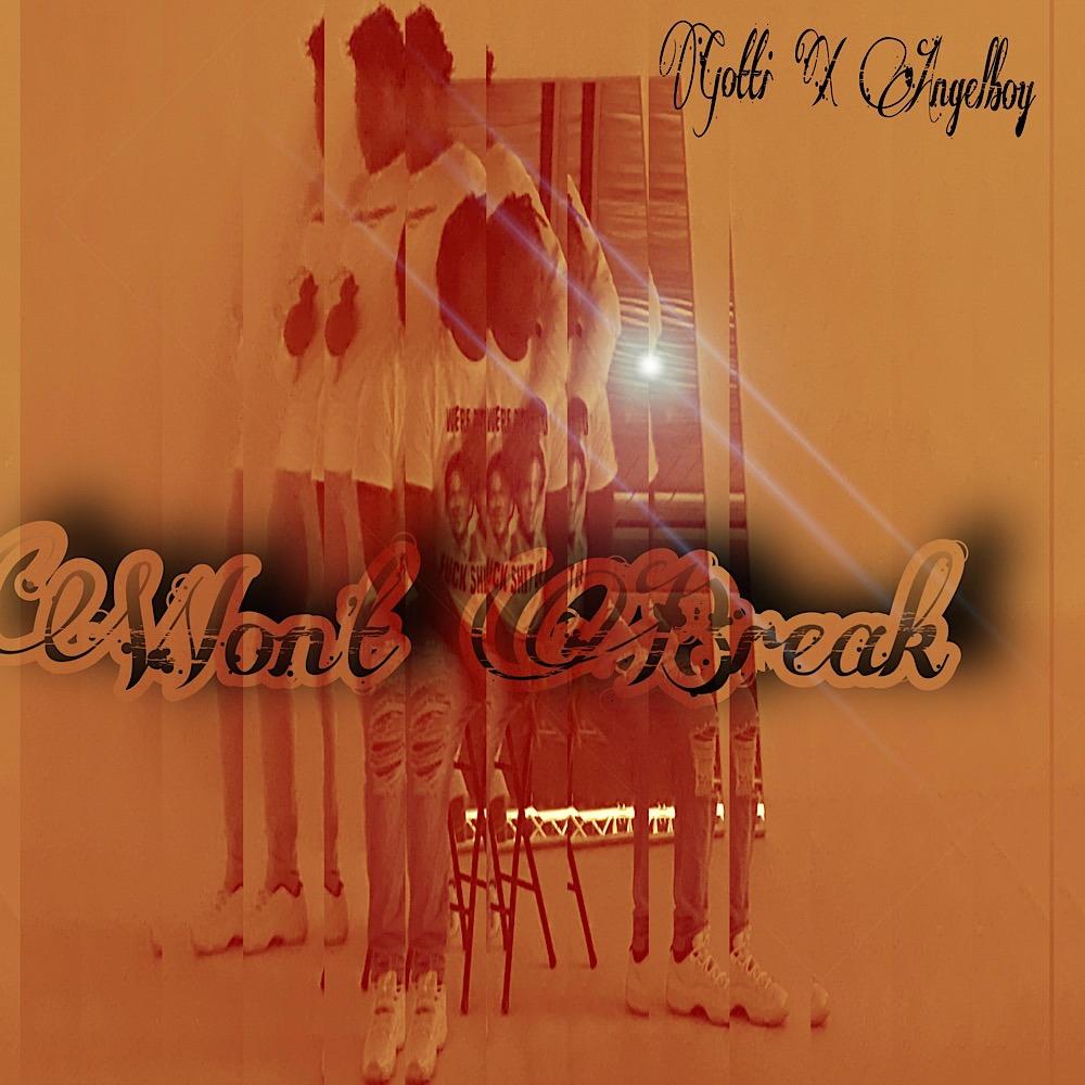 Won't Break (feat. AngelBoy) (Explicit)