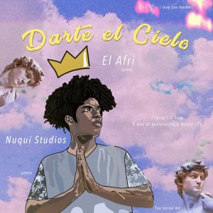 ดาวน์โหลดและฟังเพลง Darte el Cielo พร้อมเนื้อเพลงจาก El AFRI