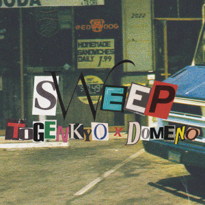 ดาวน์โหลดและฟังเพลง Sweep (Explicit) พร้อมเนื้อเพลงจาก TŌGENKYŌ