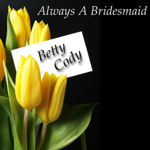 ดาวน์โหลดและฟังเพลง I Hate Myself For Loving You So Much พร้อมเนื้อเพลงจาก Betty Cody