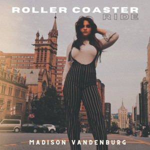 Madison VanDenburg的专辑Roller Coaster Ride