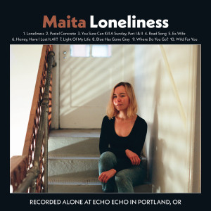 Maita的專輯Loneliness (Explicit)