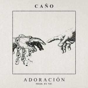 Cano的專輯ADORACIÓN (feat. NIC)