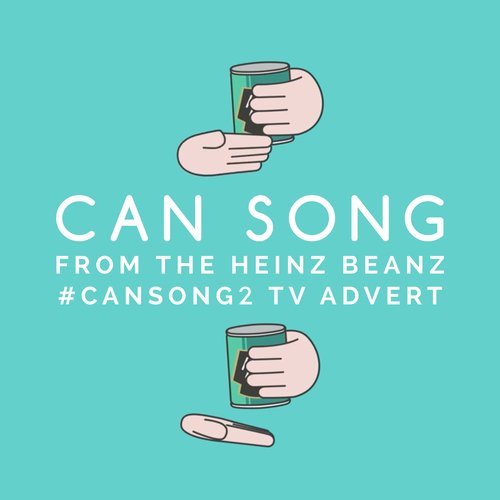 Can Song (From The "Heinz Beanz "Can Song" T.V. Advert)