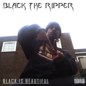 Album Black Is Beautiful (Explicit) from Black The Ripper