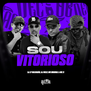 DJ LP Malvadão的專輯Sou Vitorioso (Explicit)