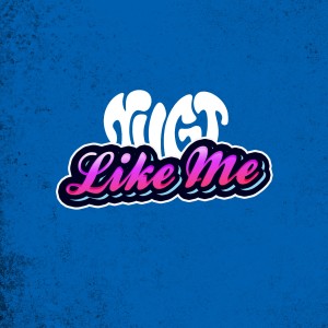 Dengarkan LIKE ME lagu dari NVGT dengan lirik