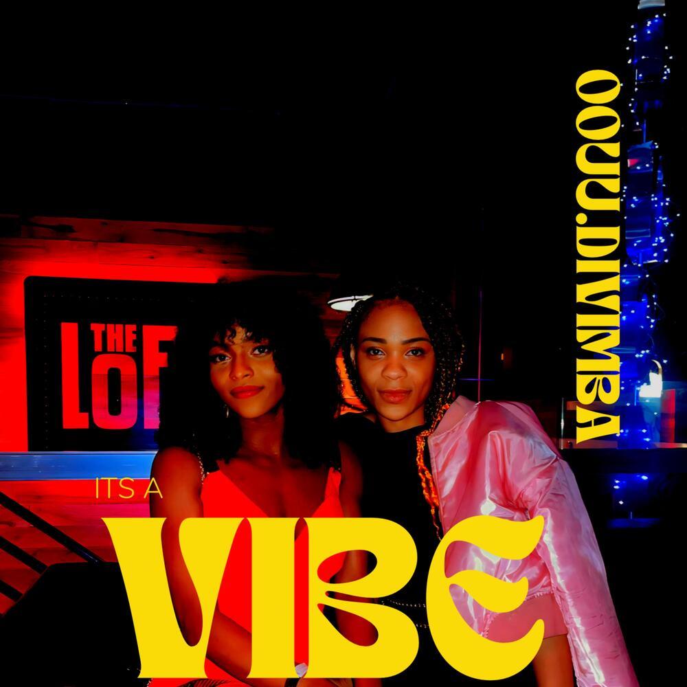 ITS A VIBE