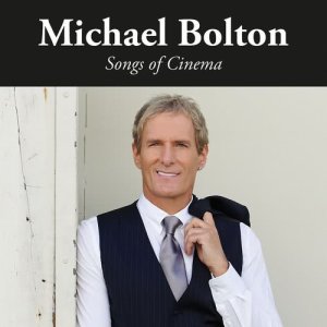 Album Song of Cinema from Michael Bolton