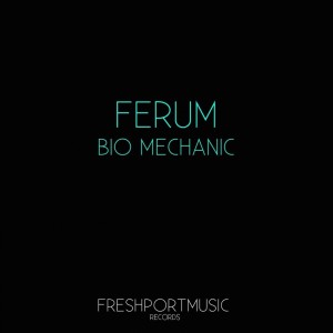 Bio Mechanic dari Ferum